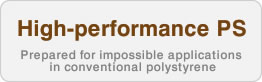 Toyo styrene High-performance grade
